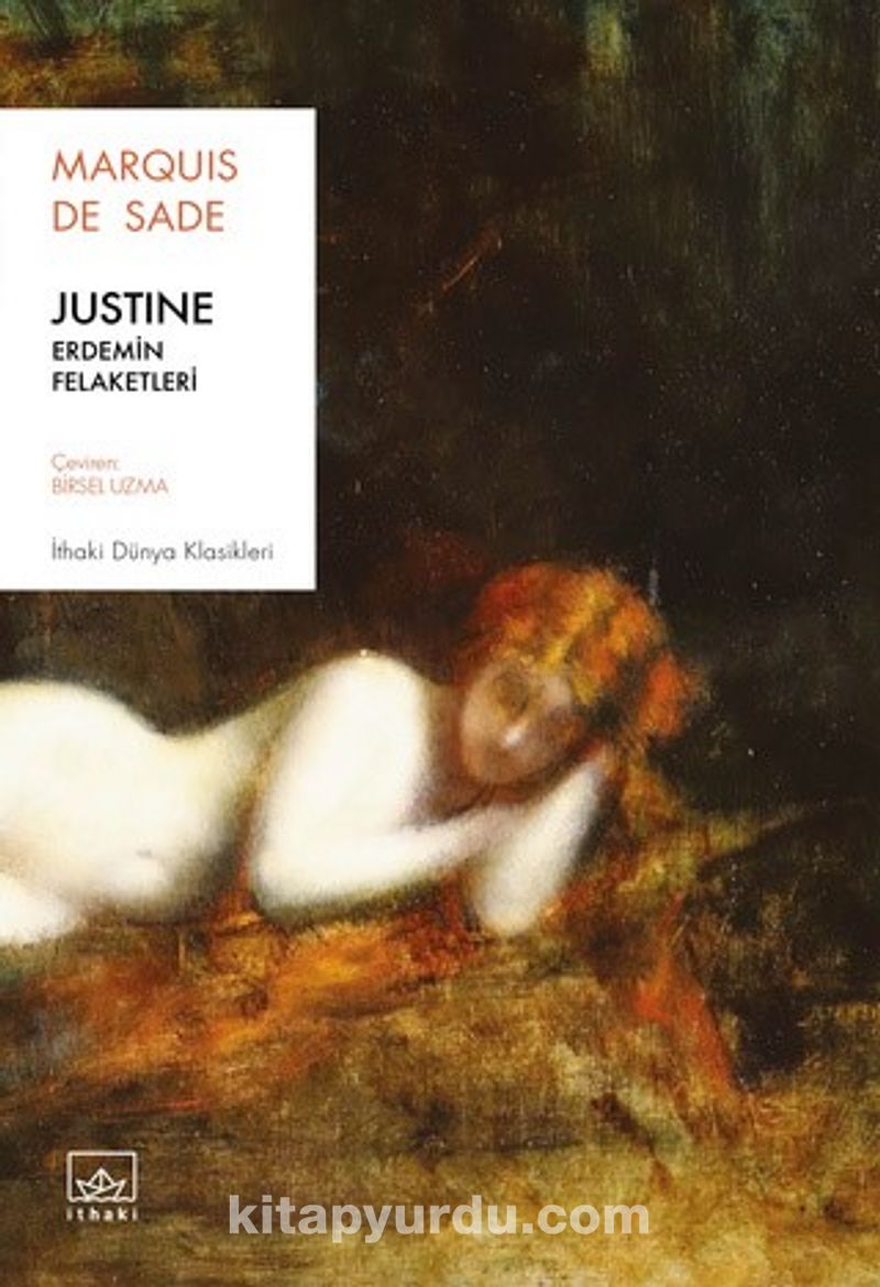 Justine: Erdemin Felaketleri (D.A.F. Marquis De Sade) Fiyatı, Yorumları,  Satın Al - Kitapyurdu.com