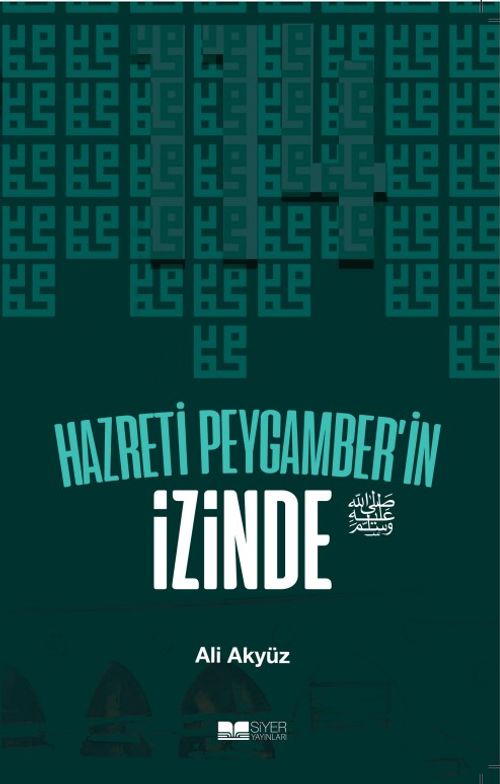 Hazreti Peygamber'in İzinde