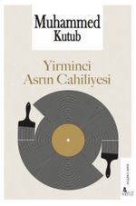 Yirminci Asrın Cahiliyesi