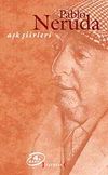 Aşk Şiirleri / Pablo Neruda