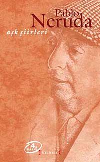 Aşk Şiirleri / Pablo Neruda