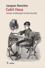Cahil Hoca & Zihinsel Özgürleşme Üstüne Beş Ders