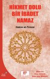 Hikmet Dolu Bir İbadet Namaz