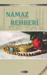 Namaz Rehberi / Ehl-i Beyt Mektebine Göre