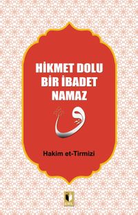 Hikmet Dolu Bir İbadet Namaz