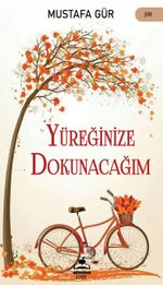 Yüreğinize Dokunacagım