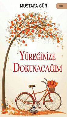 Yüreğinize Dokunacagım