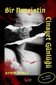Bir Narsistin Cinayet Günlüğü