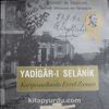 Yadigar-ı Selanik / Kartpostallarda Evvel Zaman (22-B-16)