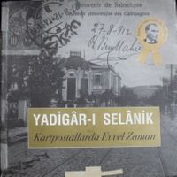 Yadigar-ı Selanik / Kartpostallarda Evvel Zaman (22-B-16)