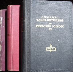 Osmanlı Tarih Deyimleri ve Terimleri Sözlüğü (3 Cilt) (22-B-15)