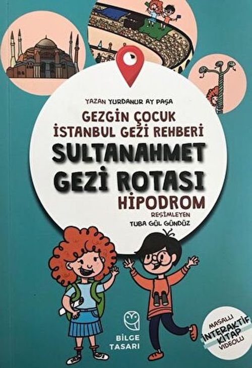 Gezgin Çocuk İstanbul Gezi Rehberi Sultanahmet Gezi Rotası