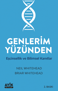 Genlerim Yüzünden Eşcinsellik ve Bilimsel Kanıtlar