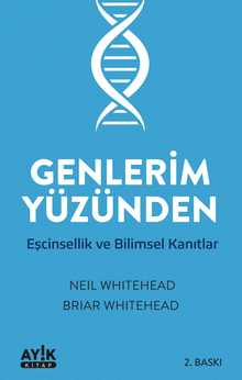 Genlerim Yüzünden Eşcinsellik ve Bilimsel Kanıtlar