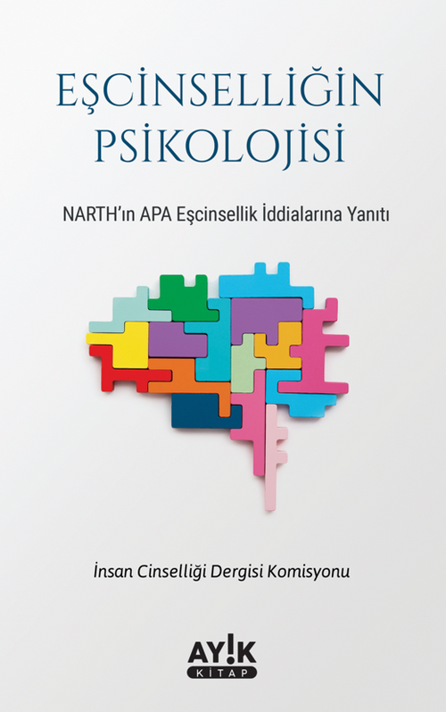 Eşcinselliğin Psikolojisi & Narth'ın Apa Eşcinsellik İddialarına Yanıt