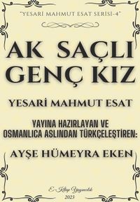 Ak Saçlı Genç Kız