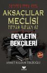 Aksaçlılar Meclisi 1 / Devletin Bekçileri