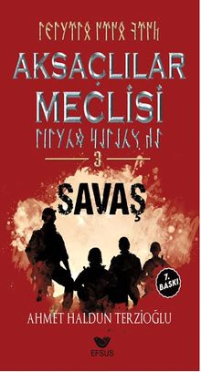 Aksaçlılar Meclisi 3 / Savaş