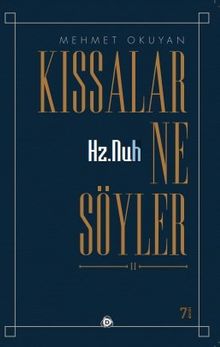 Kıssalar Ne Söyler? & Yaratılış ve Hz. Nuh