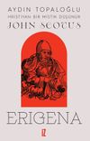 Hristiyan Bir Mistik D&uuml;ş&uuml;n&uuml;r: John Scotus Erigena