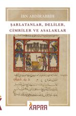 Şarlatanlar, Deliler, Cimriler ve Asalaklar