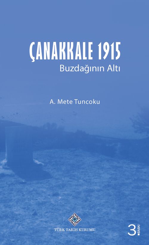 Çanakkale 1915 Buzdağının Altı
