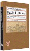 Fatih K&uuml;lliyesi & İlm&icirc; Teşkilatının Esası Olan İslam&icirc; İlimler ve Okutulan Eserler