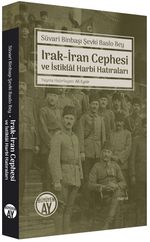Irak-İran Cephesi ve İstiklal Harbi Hatıraları 
