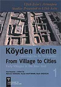 (2 Cilt) Köyden Kente Yakındoğu'da İlk Yerleşimler / From Village To Cities Early Villages in the Near East