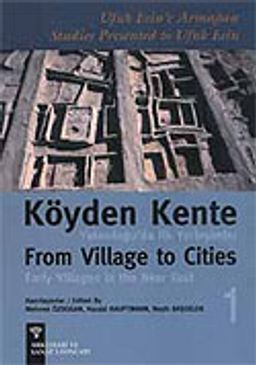 (2 Cilt) Köyden Kente Yakındoğu'da İlk Yerleşimler / From Village To Cities Early Villages in the Near East