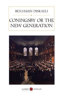 Coningsby or The New Generation