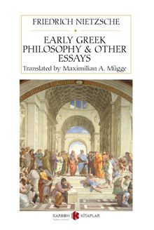 Early Greek Philosophy & Other Essays