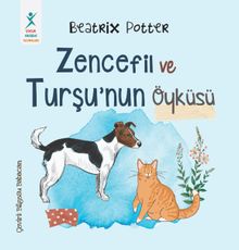 Zencefil ve Turşu’nun Öyküsü