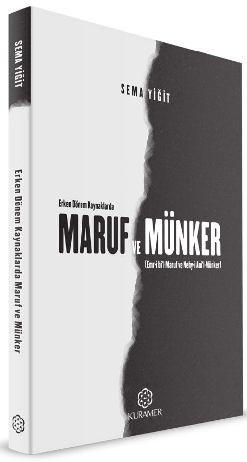 Erken Dönem Kaynaklarda Maruf ve Münker (Emr-i bi'l-Maruf ve Nehy-i ani'l-Münker)