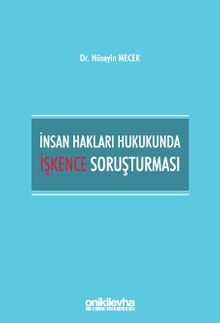 İnsan Hakları Hukukunda İşkence Soruşturması