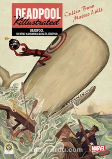 Deadpool Marvel Edebiyat Kahramanlarını Öldürüyor