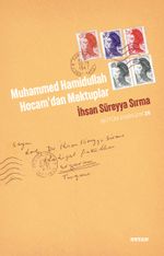 Muhammed Hamidullah Hocam'dan Mektuplar