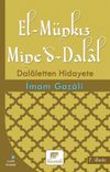 El-M&uuml;nkız Mine'd-Dalal & Dalaletten Hidayete