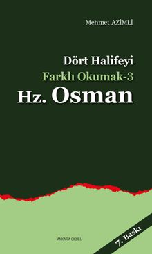 Dört Halifeyi Farklı Okumak -3 Hz.Osman