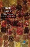 Felsefe Işığıyla Arayışlar