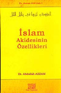 İslam Akademisinin Özellikleri / Dr. Azzam Külliyatı 1