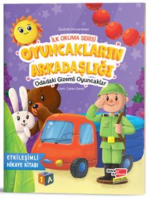 İlk Okuma Serisi / Oyuncakların Arkadaşlığı Odadaki Gizemli Oyuncaklar