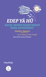 Edep Ya Hu &amp; Kalbi, Nefsin Esaretinden Nasıl Kurtarırız?