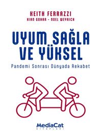 Uyum Sağla ve Yüksel & Pandemi Sonrası Dünyada Rekabet