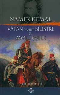 Vatan Yahut Silistre & Zavallı Çocuk