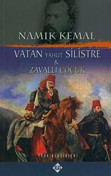 Vatan Yahut Silistre & Zavallı Çocuk