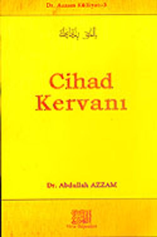 Cihad Kervanı / Dr. Azzam Külliyatı 3