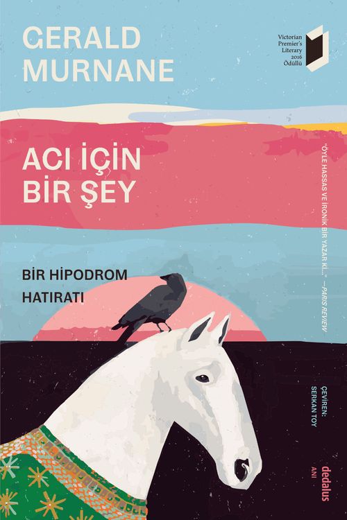 Acı İçin Bir Şey & Bir Hipodrom Hatıratı