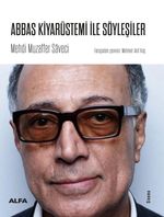 Abbas Kiyarüstemi İle Söyleşiler
