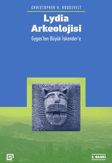 Lydia Arkeolojisi: Gyges'ten Büyük İskender'e
